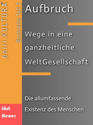 cover image of Aufbruch--Wege in eine ganzheitliche WeltGesellschaft